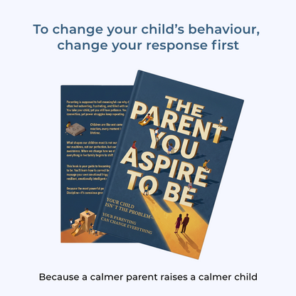 The Parent You Aspire to Be